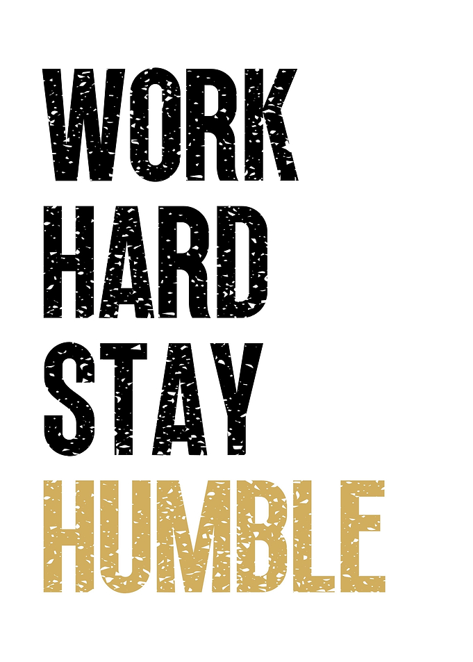 Work Hard Stay Humble