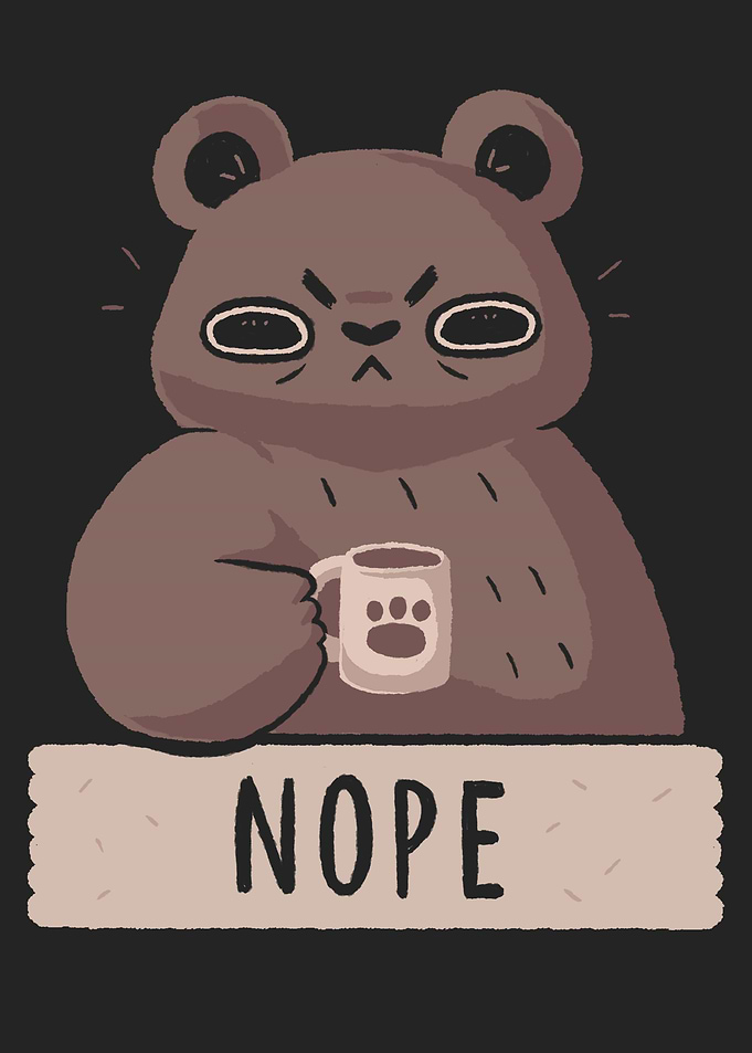 Nope Bear