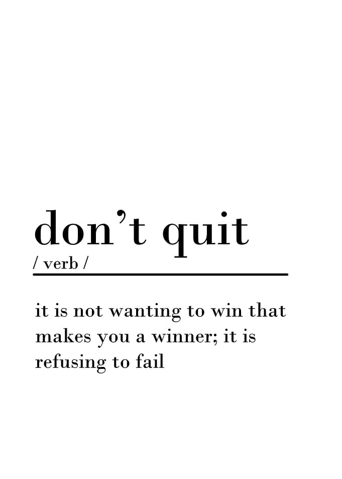dont quit definition