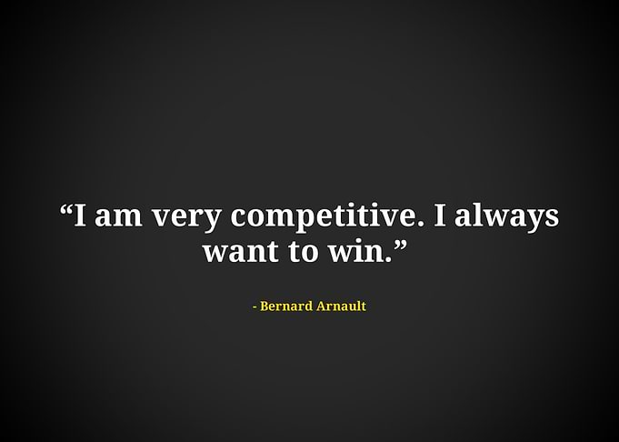 Bernard arnault quote