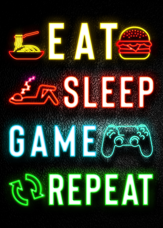 Eat Sleep Game Repeat
