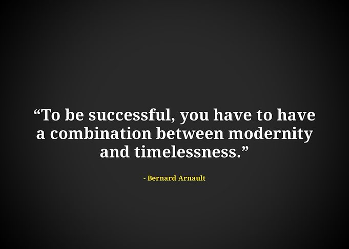 Bernard arnault quote
