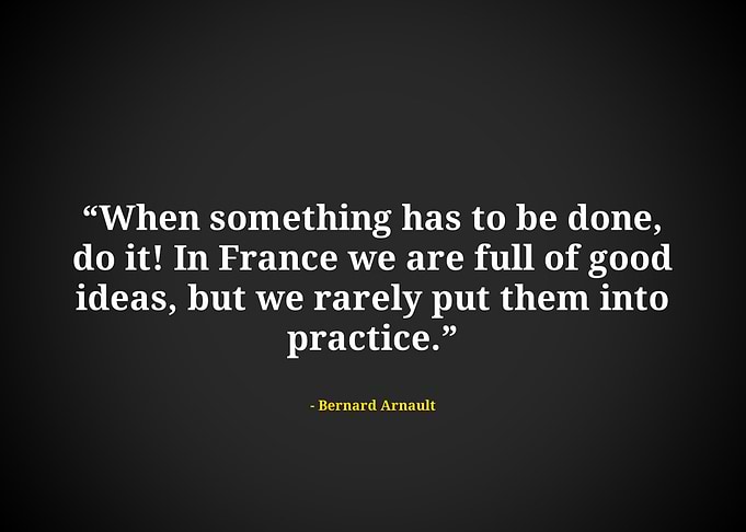 Bernard arnault quote
