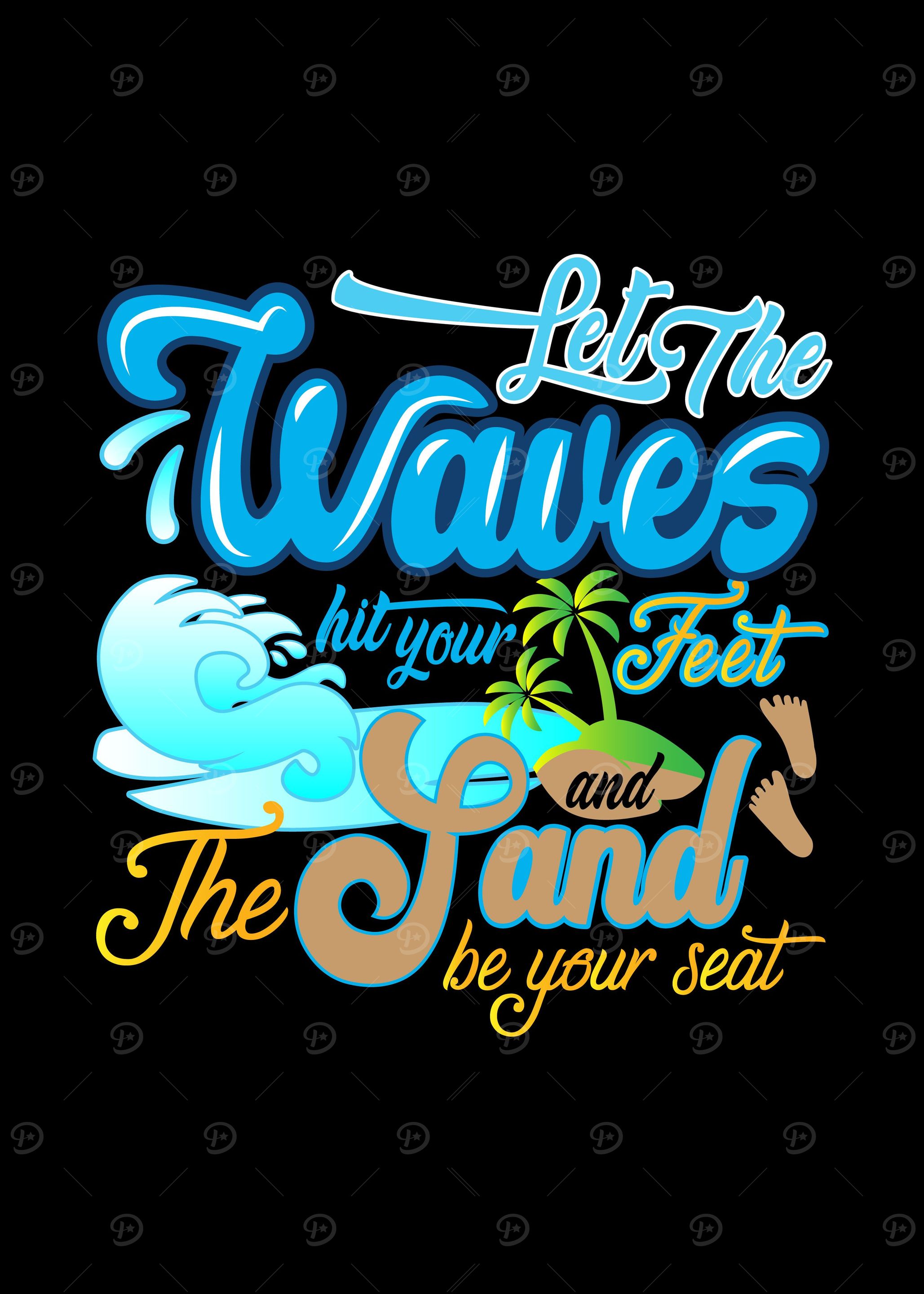 Let the waves hit