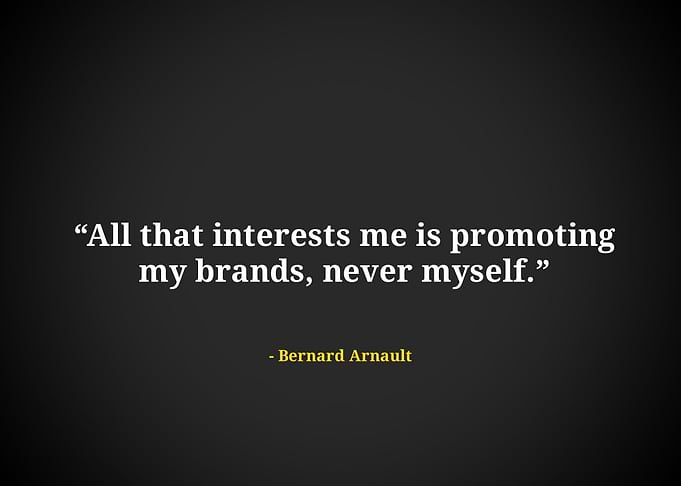 Bernard arnault quote