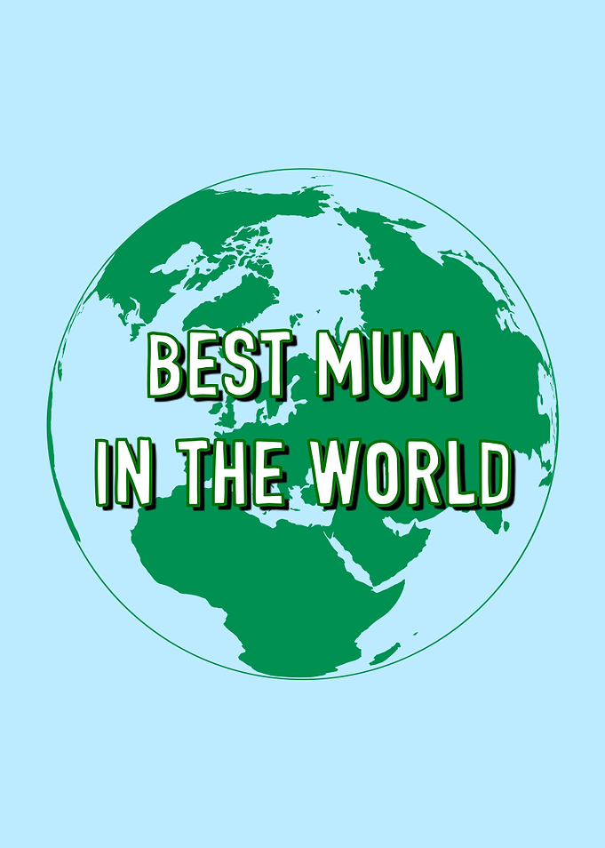 Best Mum In The World
