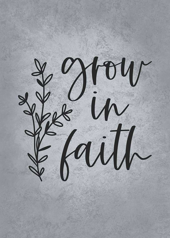 Grow In Faith
