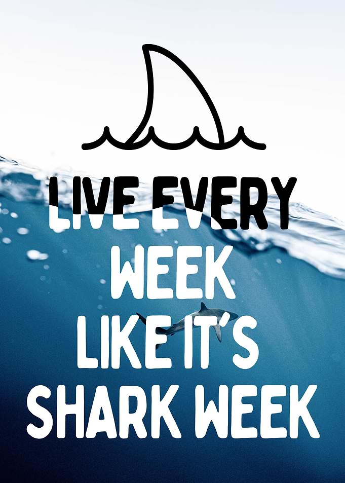 Shark Week Motivational