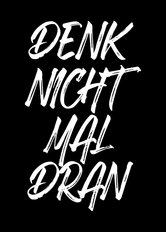 Denk Nicht Mal Dran