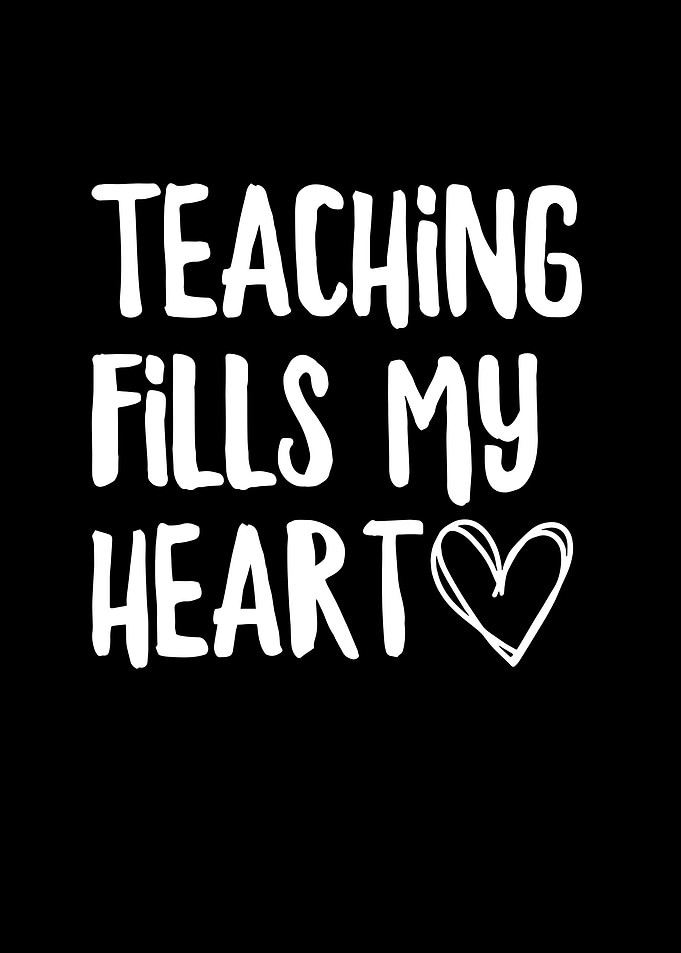 Teaching Fills My Heart
