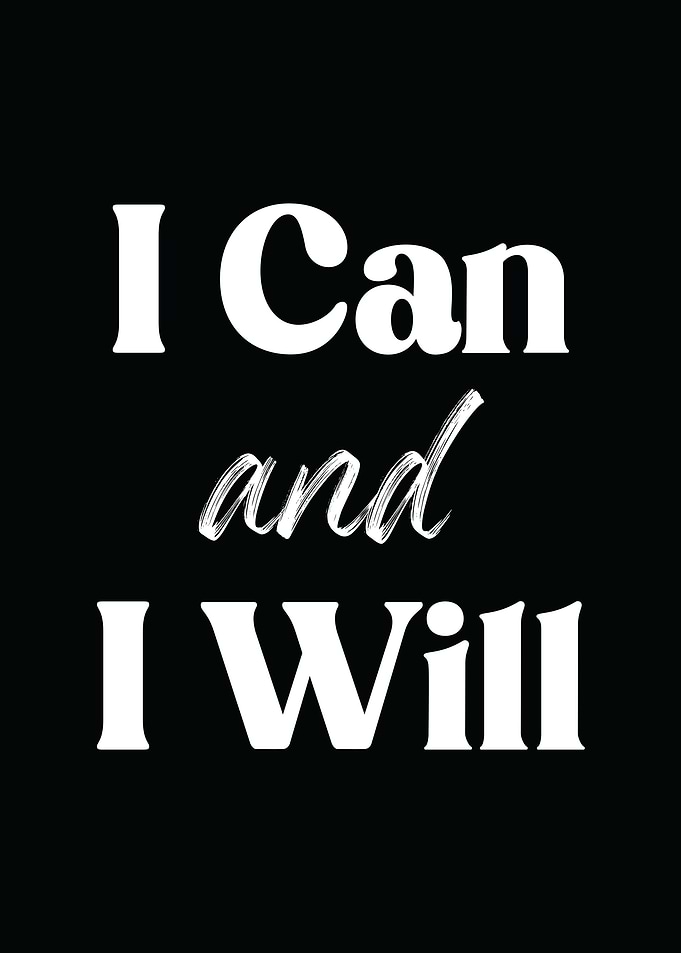I Can and I Will