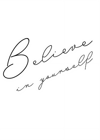 Believe In Yourself