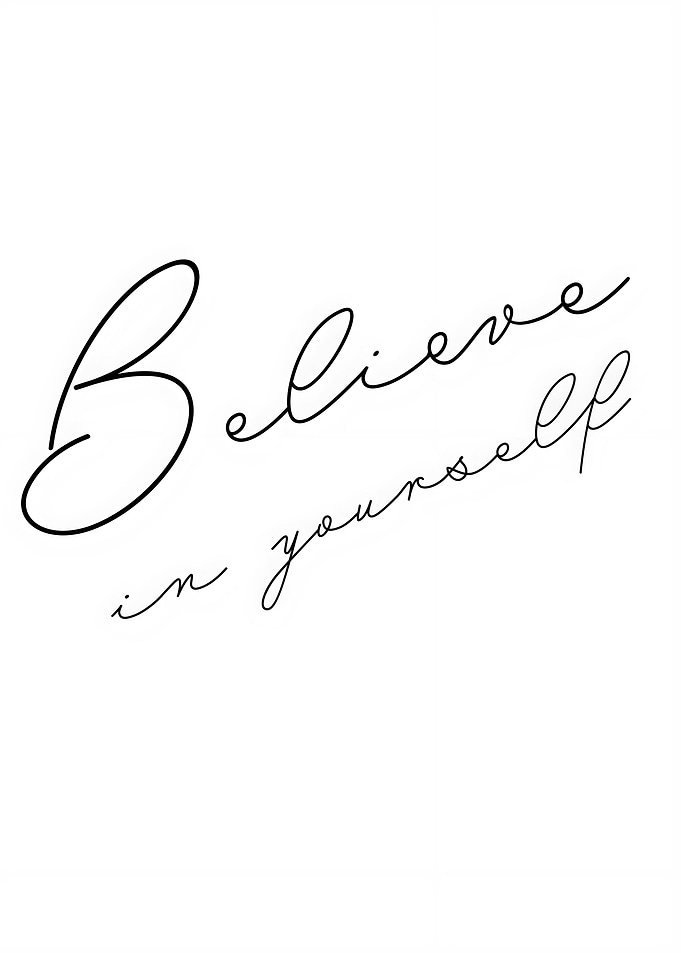 Believe In Yourself