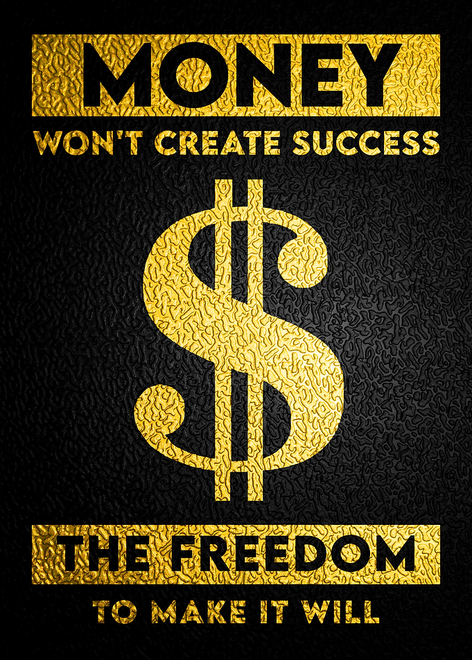 Money Make Freedom Quote
