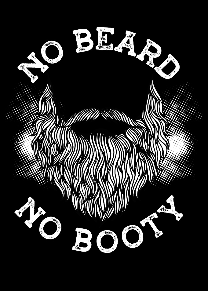 No beard no booty