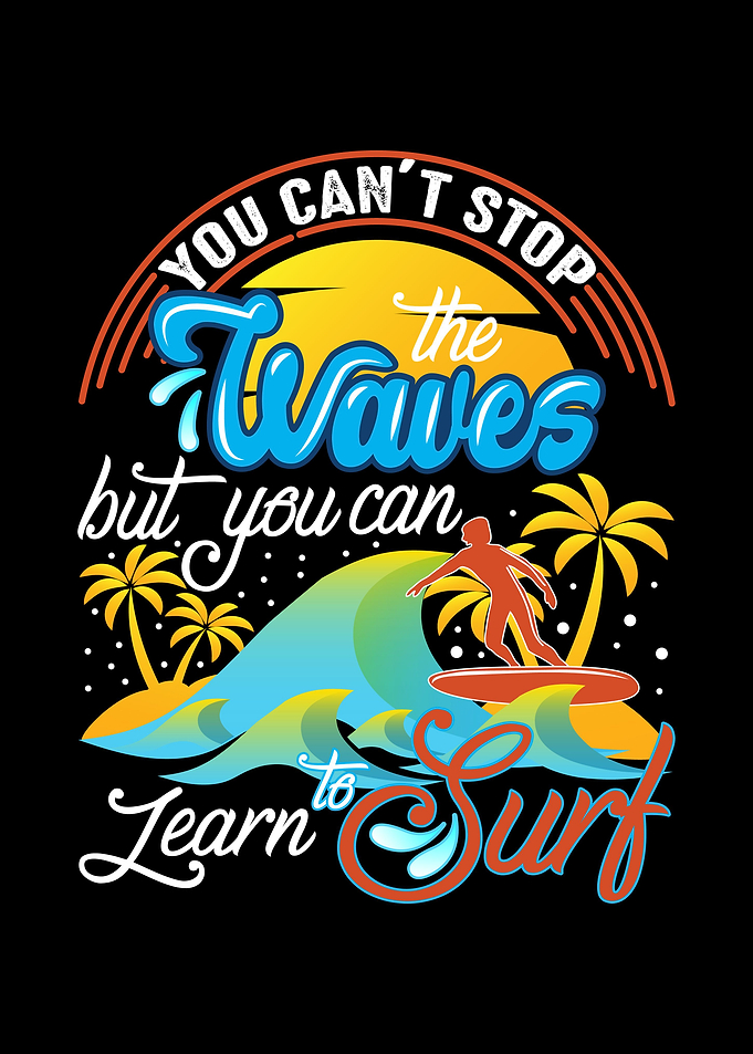 You cant stop the waves