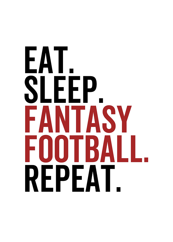 Eat Sleep Fantasy Football