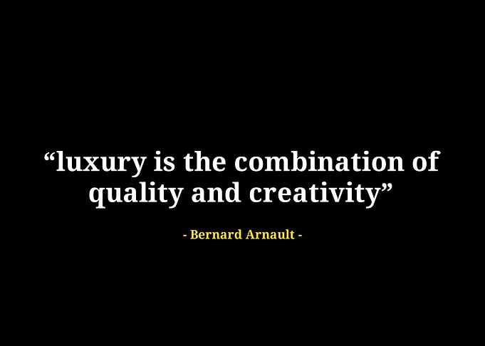 Bernard arnault quote