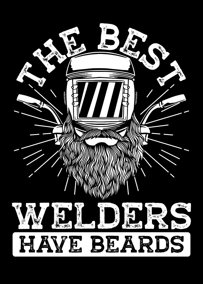 Welders have beards