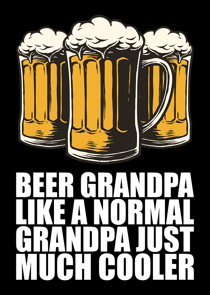 Beer grandpa like a