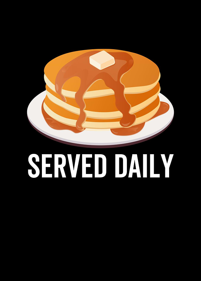 Pancakes Served Daily