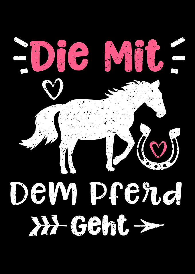 Die Mit Dem Pferd Geht
