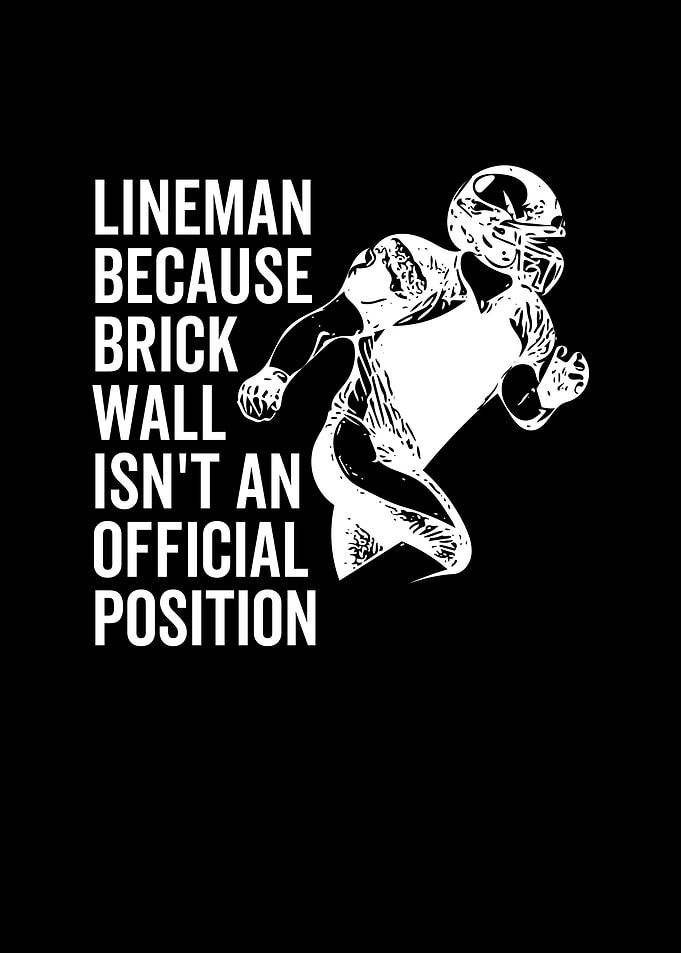 Lineman Because Brick Wall
