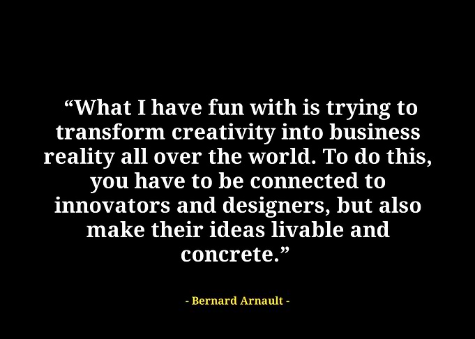 Bernard arnault quotes