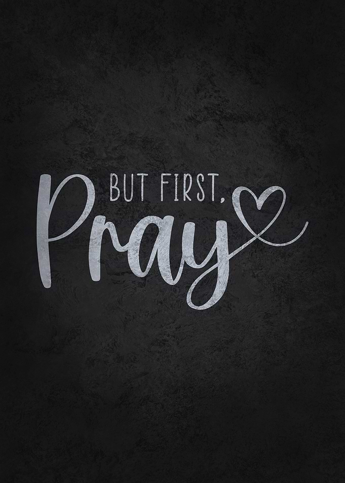 But First Pray