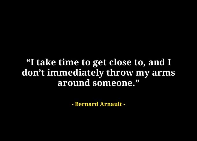 Bernard arnault quote