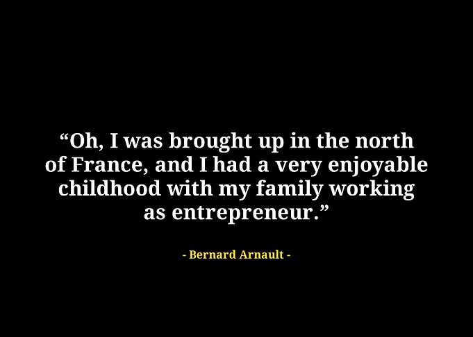 Bernard arnault quotes