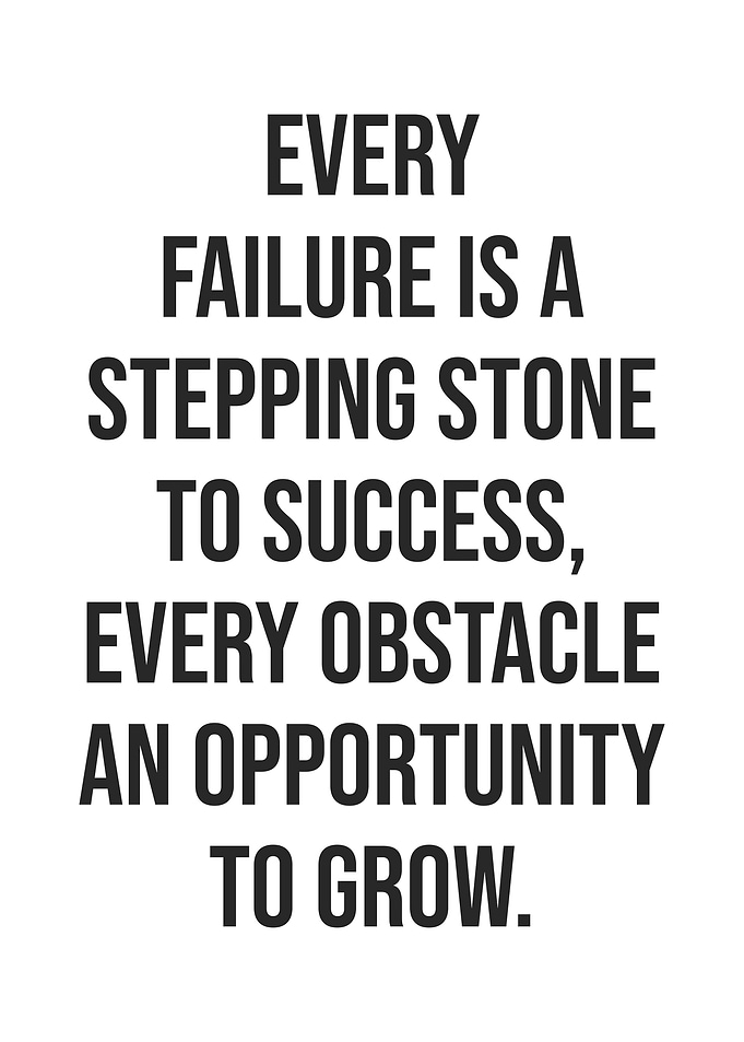 Failure Is Stepping Stone
