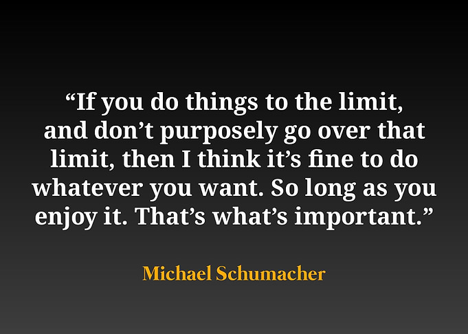 Michael Schumacher Quote