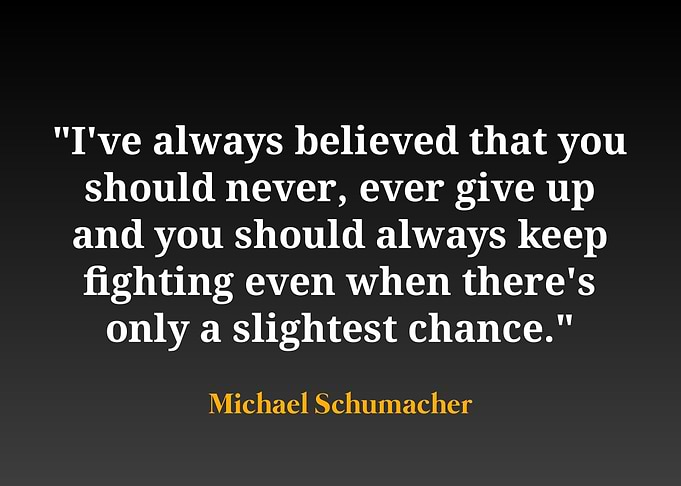 Michael Schumacher Quote