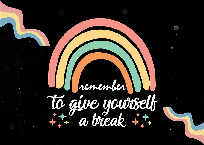 Give Yourself a Break