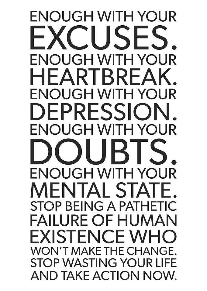Enough With Your Excuses