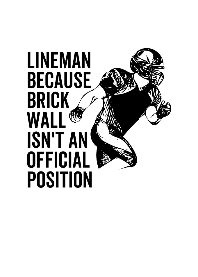 Lineman Because Brick Wall