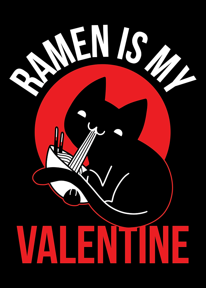 Ramen Is My Valentine