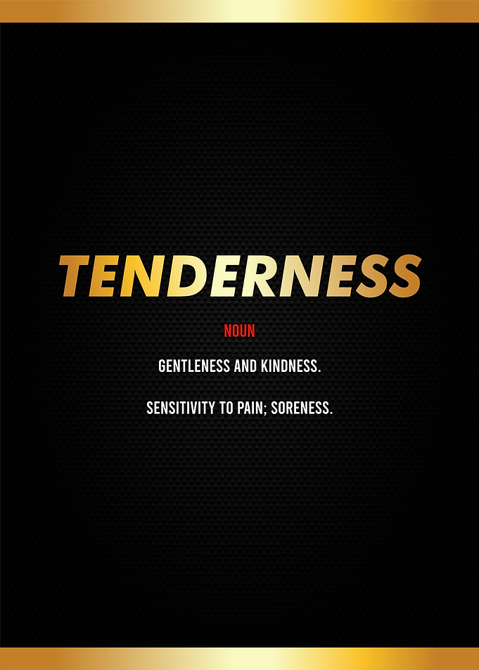 tenderness