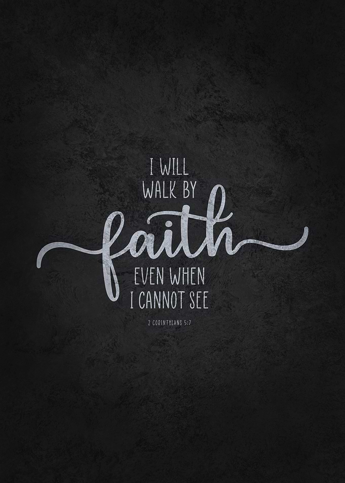 Walk By Faith