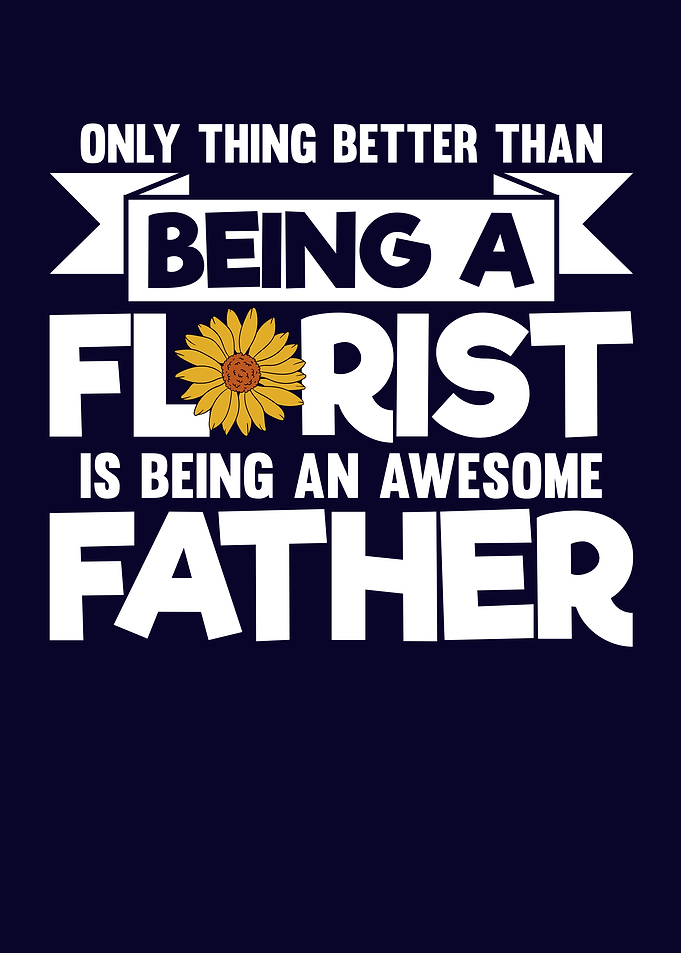 Funny Florist Saying