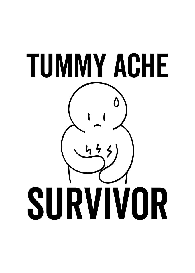 Tummy Ache Survivor