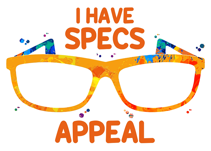 I Have Specs Appeal Funny