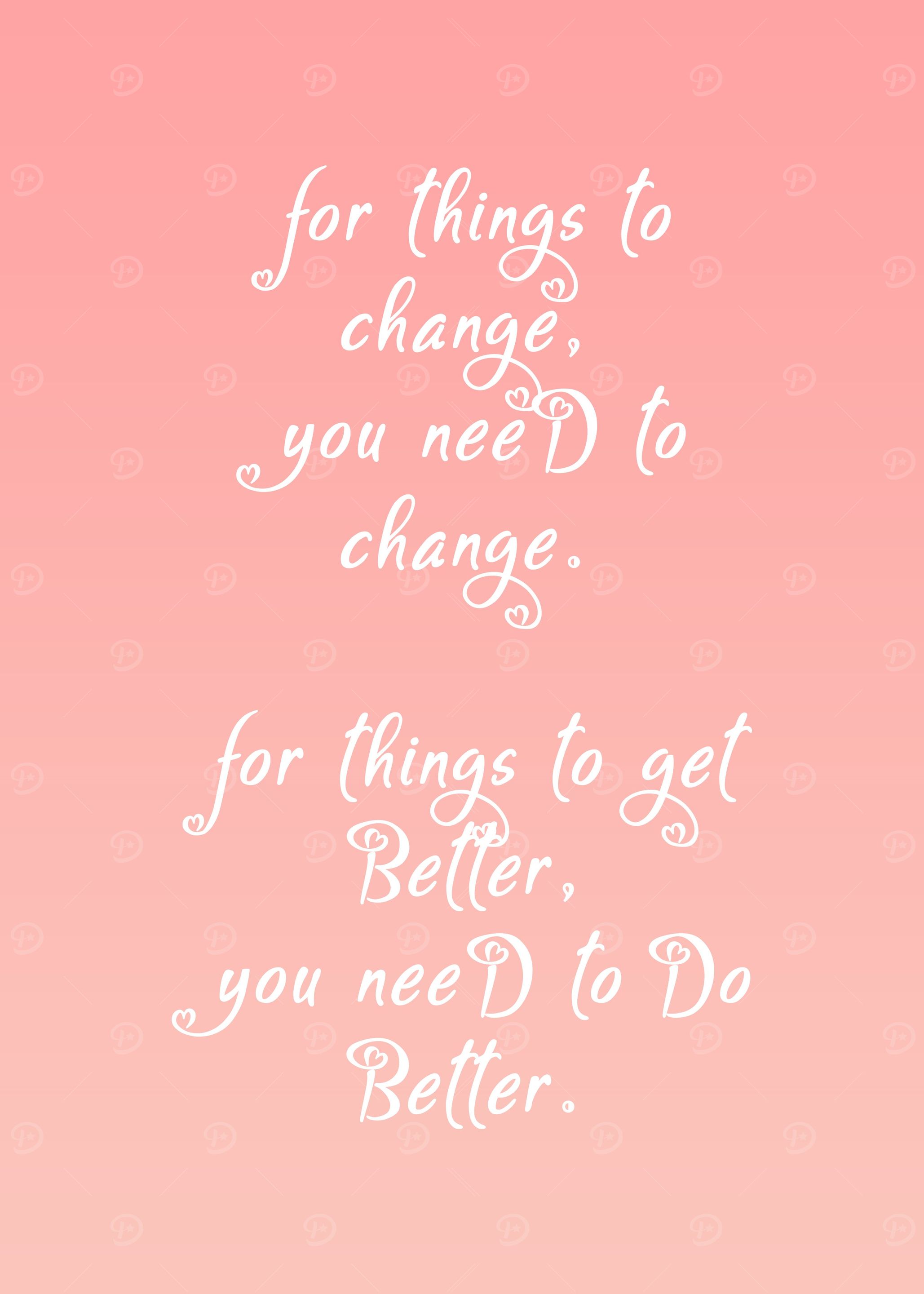 Be better
