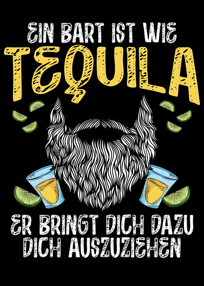 A beard is like tequila