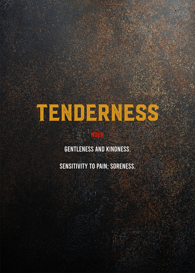tenderness