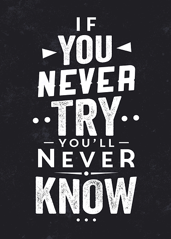 Always try
