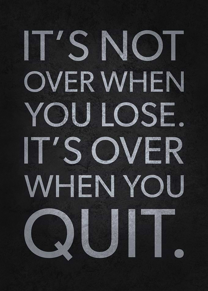 Over When You Quit vs Lose