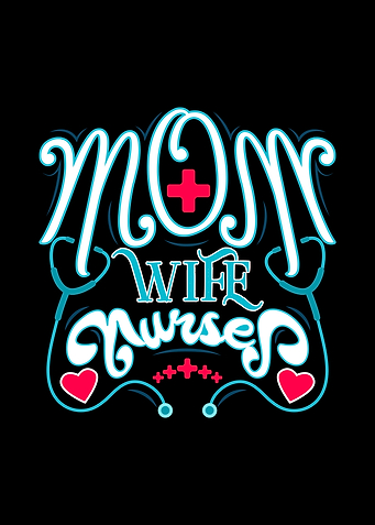 Mom Wife Nurses