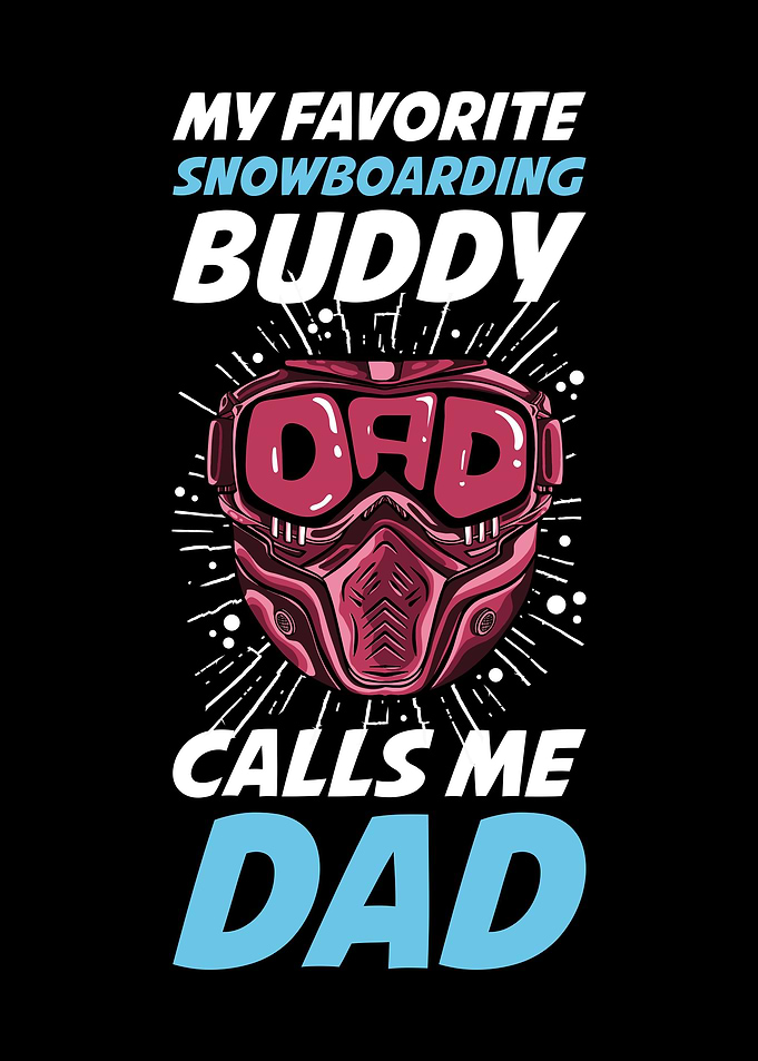 Snowboarding Buddy Dad